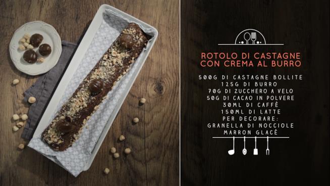 Rotolo di castagne farcito con la crema al burro e ricoperto di granella di nocciole Rotolo di castagne e crema al burro