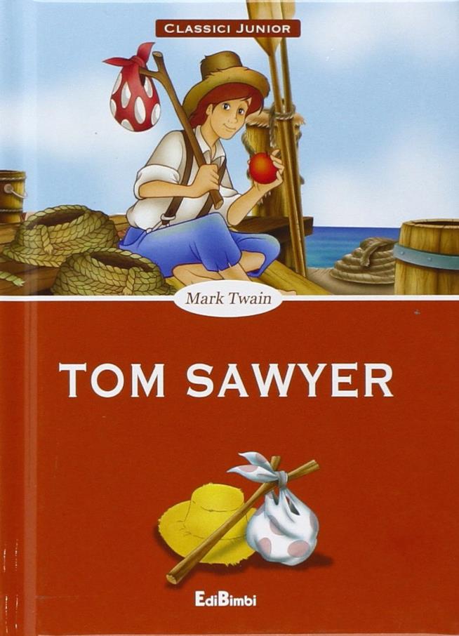 Tom Sawyer Twain Tom Sawyer