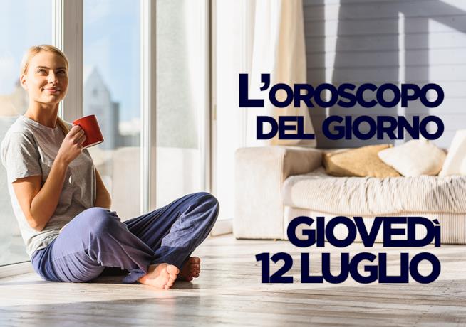 Oroscopo del giorno di Foxlife Oroscopo di oggi 12 Luglio