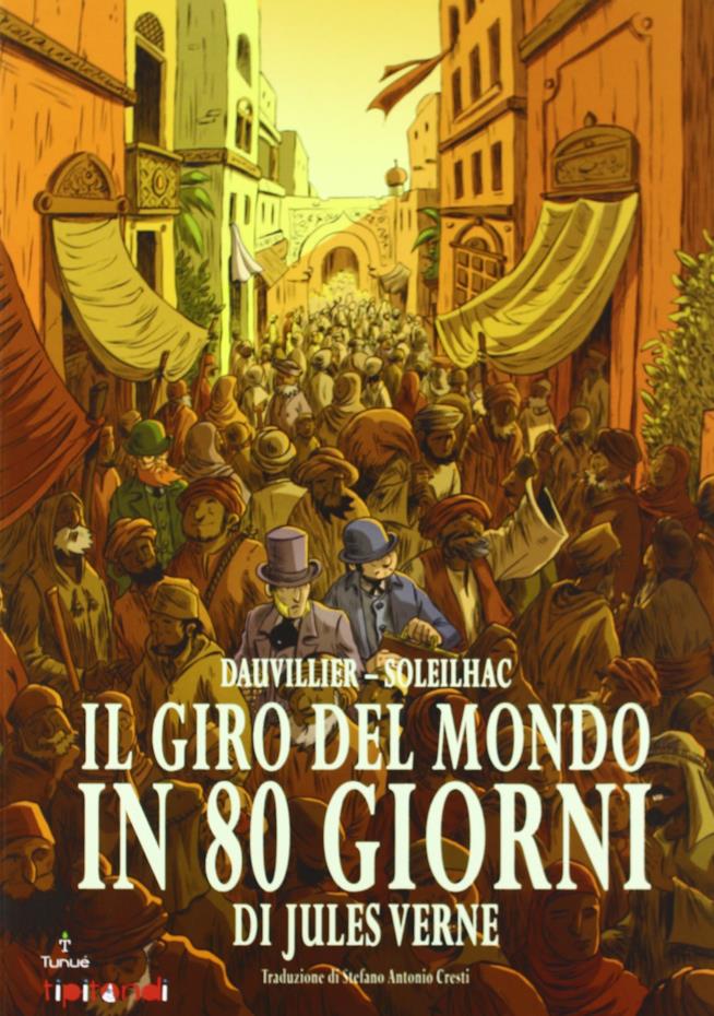 Il giro del mondo in 80 giorni Il giro del mondo in 80 giorni