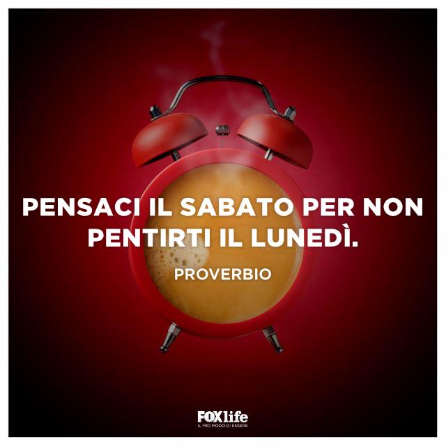 Proverbio del lunedì Sveglia a cappuccino