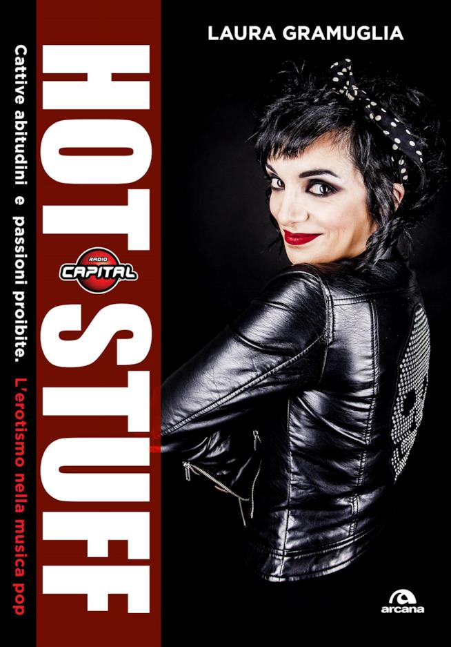 Hot Stuff: il libro di Laura Gramuglia in uscita il 30 novembre Il libro scritto da Laura Gramuglia, Hot Stuff.