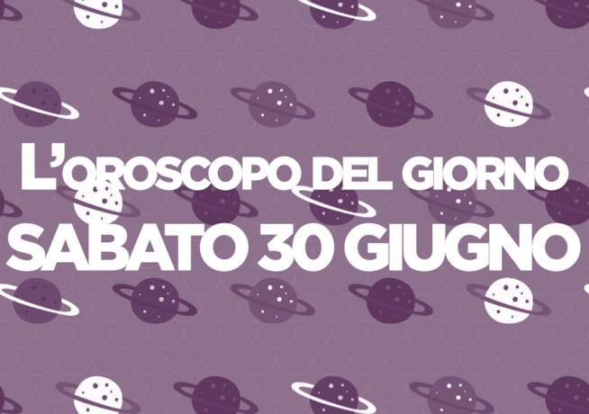Oroscopo del giorno di Foxlife Oroscopo di oggi 30 Giugno