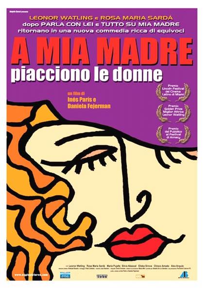 A mia madre piacciono le donne La locandina del film A mia madre piacciono le donne