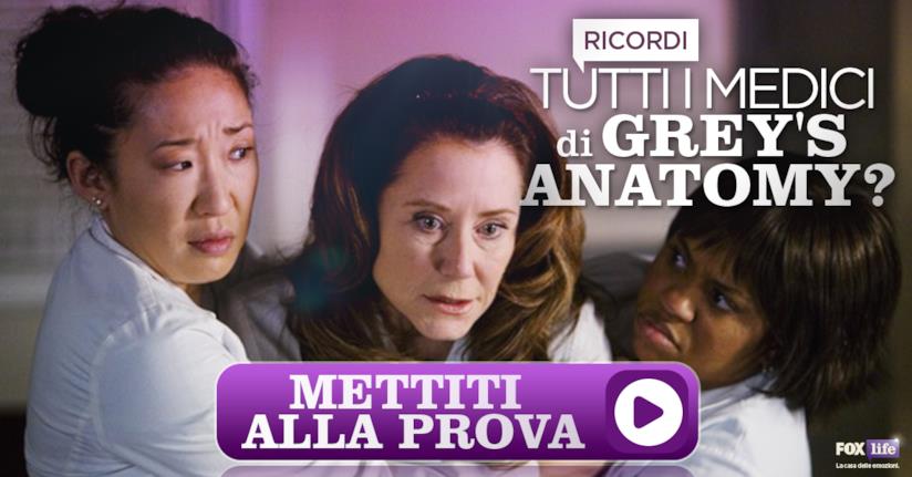 Chi ricorda tutti i medici di Grey’s Anatomy?