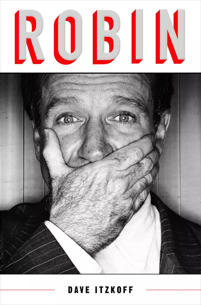 La biografia di Robin Williams scritta da Dave Itzkoff Robin, di Dave Itzkoff