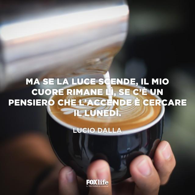 Frase Lucio Dalla Latte versato in una tazza