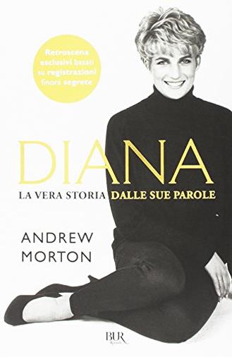 Diana. La vera storia nelle sue parole