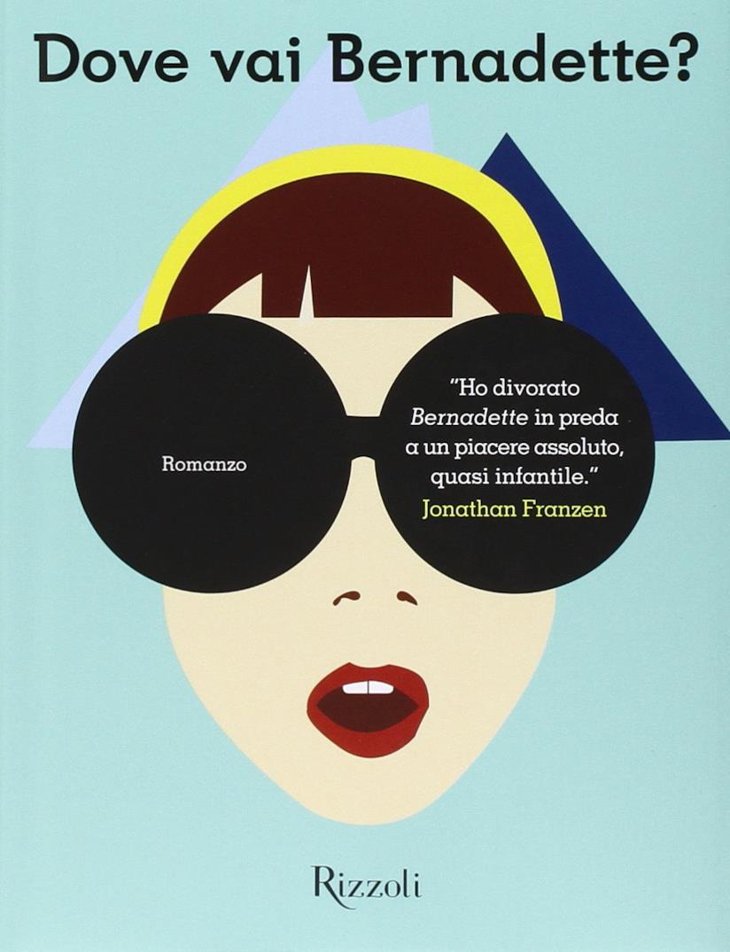 Dove vai, Bernadette? Copertina del libro Dove vai, Bernadette?