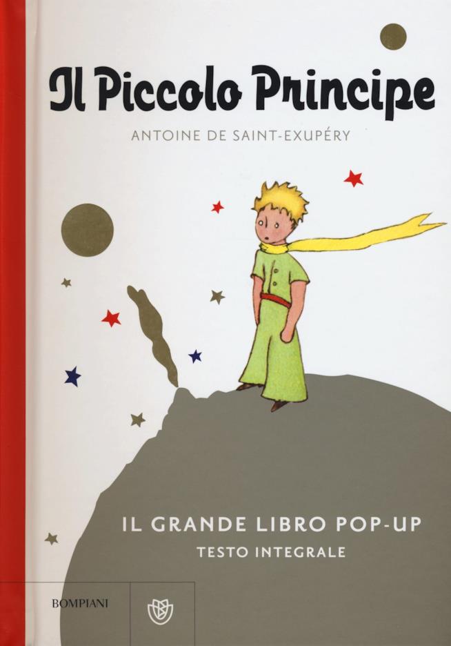 Il Piccolo Principe. Il grande libro pop-up Il Piccolo Principe. Il grande libro pop-up