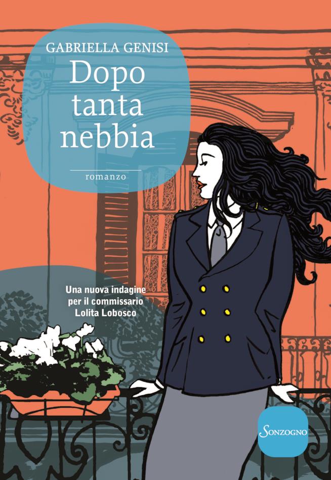 Dopo tanta nebbia, il nuovo romanzo di Gabriella Genisi Le nuove indagini del commissario Lolita Lobosco