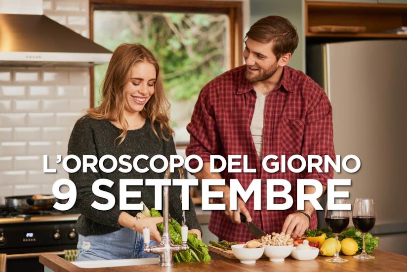 L’oroscopo di Lunedì 9 Settembre L’oroscopo del giorno di Lunedì 9 Settembre