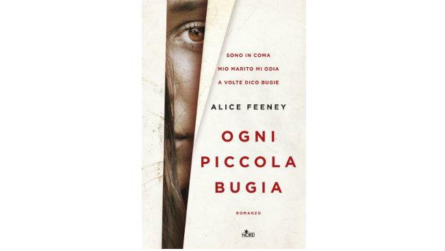 Ogni piccola bugia Ogni piccola bugia di Alice Feeney