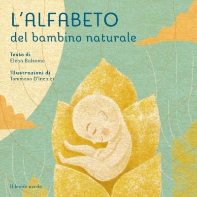 L’Alfabeto del Bambino Naturale L’Alfabeto del Bambino Naturale