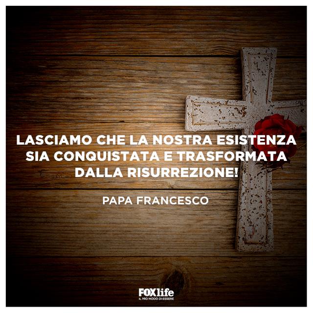 Pensieri di papa Francesco sulla resurrezione Pensieri di papa Francesco sulla resurrezione