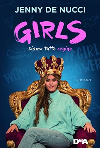 Girls. Siamo tutte regine