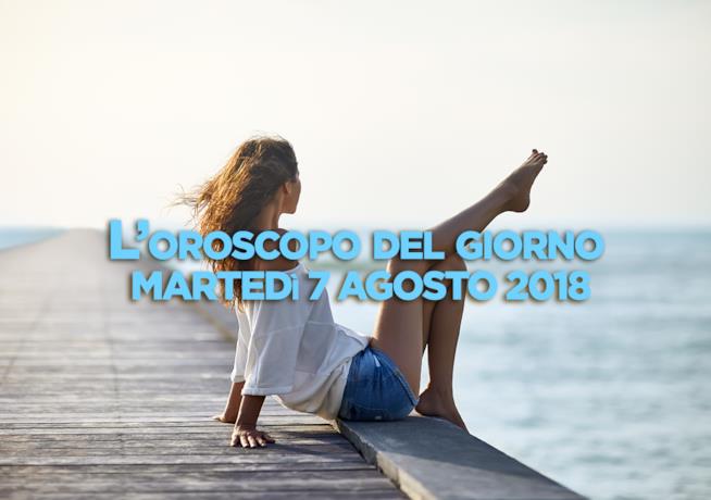 L’oroscopo di oggi, Martedì 7 Agosto L’oroscopo del giorno di oggi, Martedì 7 Agosto