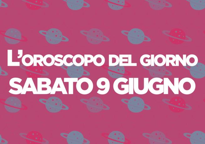 Oroscopo del giorno di Foxlife Oroscopo di oggi 9 Giugno