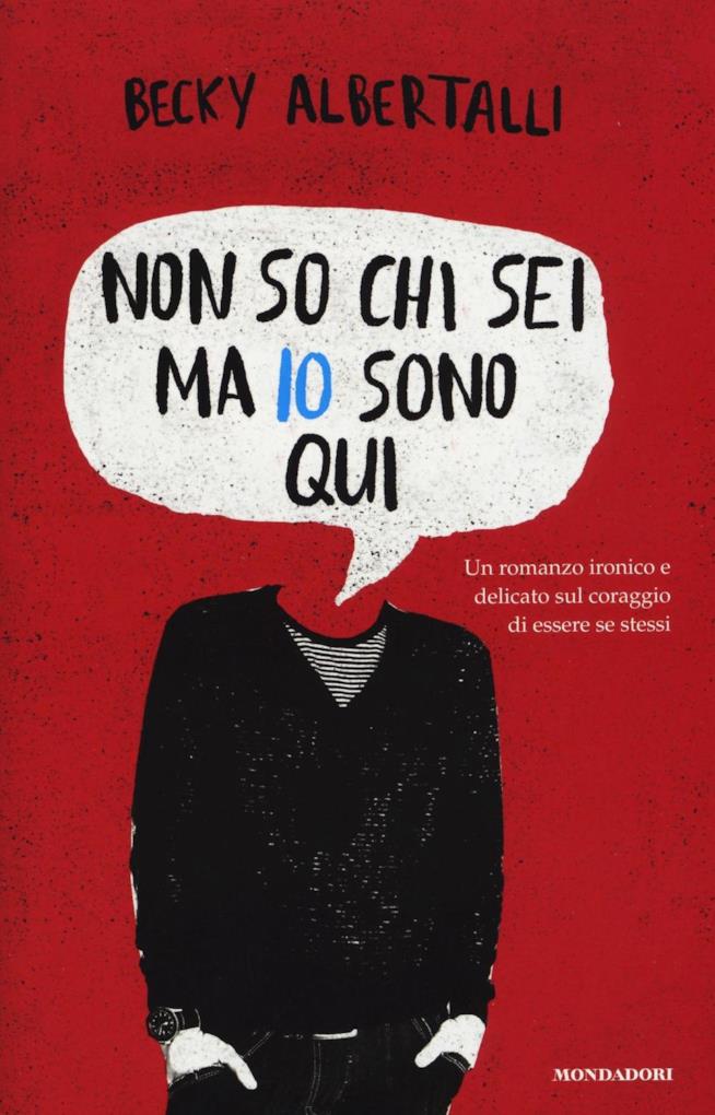 Il Libro Non so chi sei, ma io sono qui di Becky Albertalli La copertina del libro Non so chi sei, ma io sono qui di Becky Albertalli
