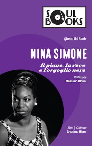 Nina Simone Il piano la voce e l'orgoglio nero Nina Simone copertina biografia Il piano, la voce e l'orgoglio nero