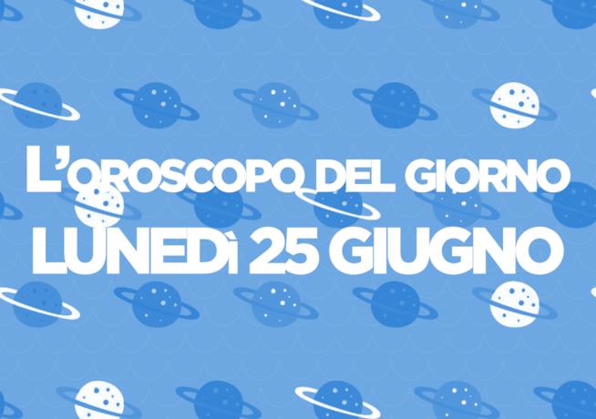 Oroscopo del giorno di Foxlife Oroscopo di oggi 25 Giugno