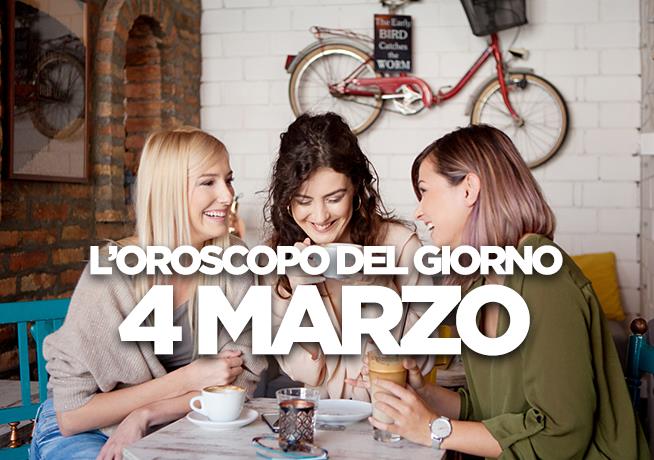 L’oroscopo di Lunedì 4 Marzo L’oroscopo del giorno di Lunedì 4 Marzo