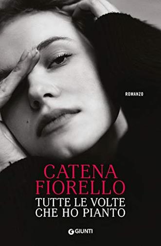 Romanzo "Tutte le vole che ho pianto"