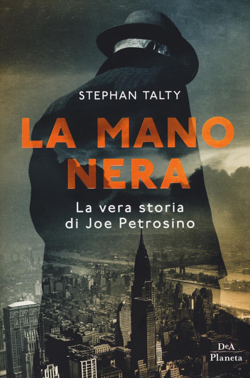 La mano nera: La vera storia di Joe Petrosino La copertina del libro La mano nera: La vera storia di Joe Petrosino