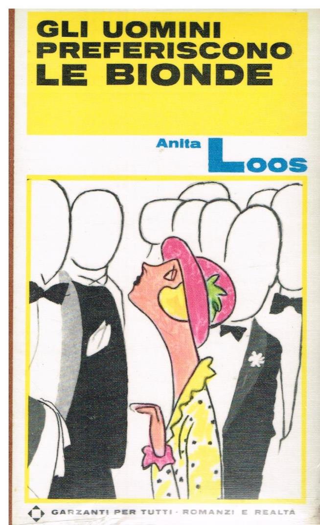 Gli Uomini Preferiscono le Bionde di Anita Loose Il romanzo Gli Uomini Preferiscono le Bionde