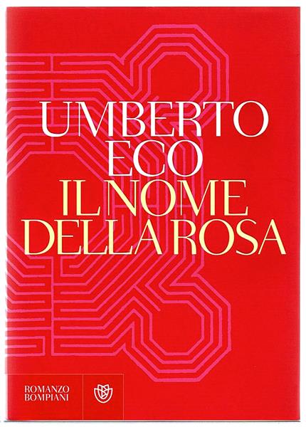 Il Nome della Rosa – Umberto Eco Il Nome della Rosa – Umberto Eco