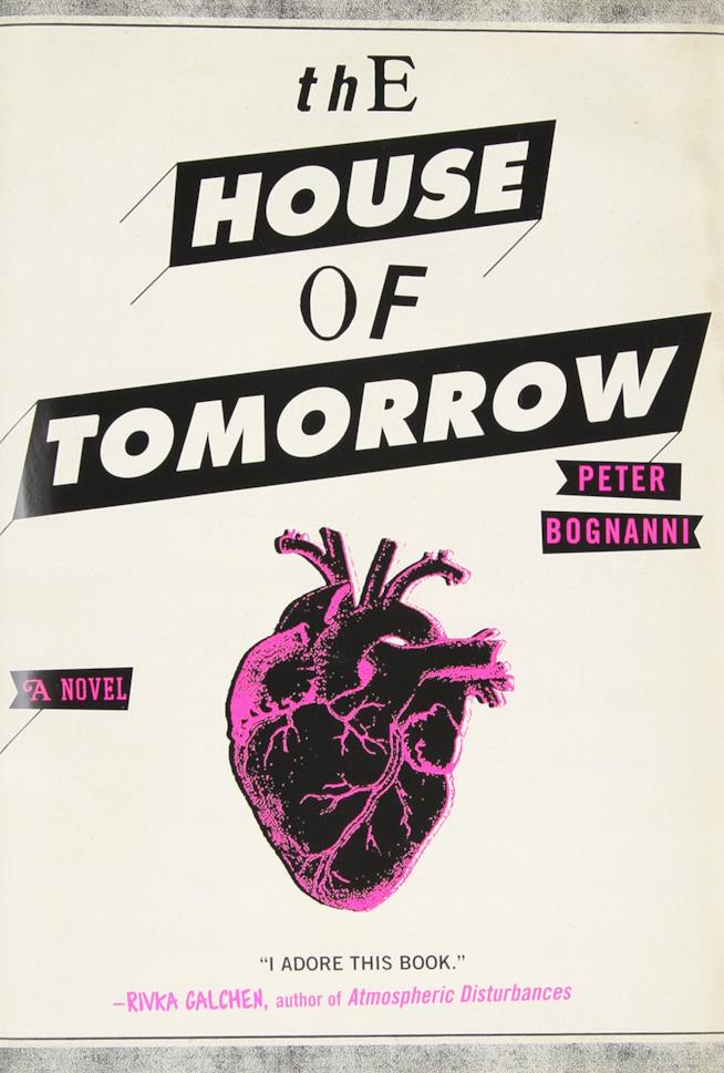 The House of Tomorrow La copertina del libro The House of Tomorrow