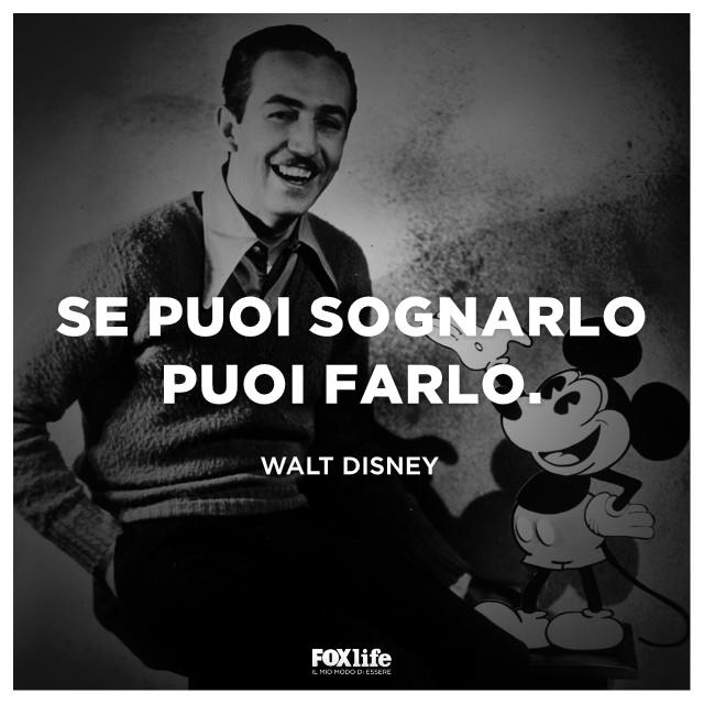 Walt Disney La frase motivazione di Walt Disney