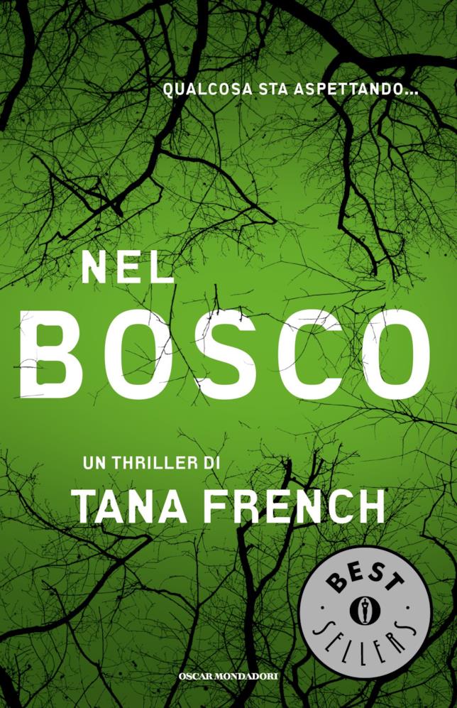 Tra i 20 gialli da leggere assolutamente c’è Nel Bosco La copertina di Nel Bosco Nel Bosco è uno dei 20 gialli da leggere una volta nella vita