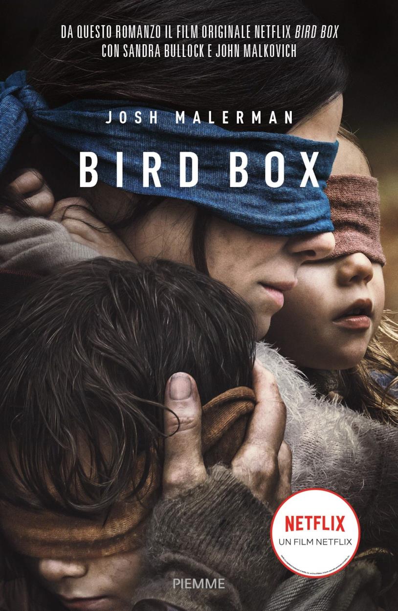 Bird Box, il romanzo di Josh Malerman Bird Box, il romanzo in italiano