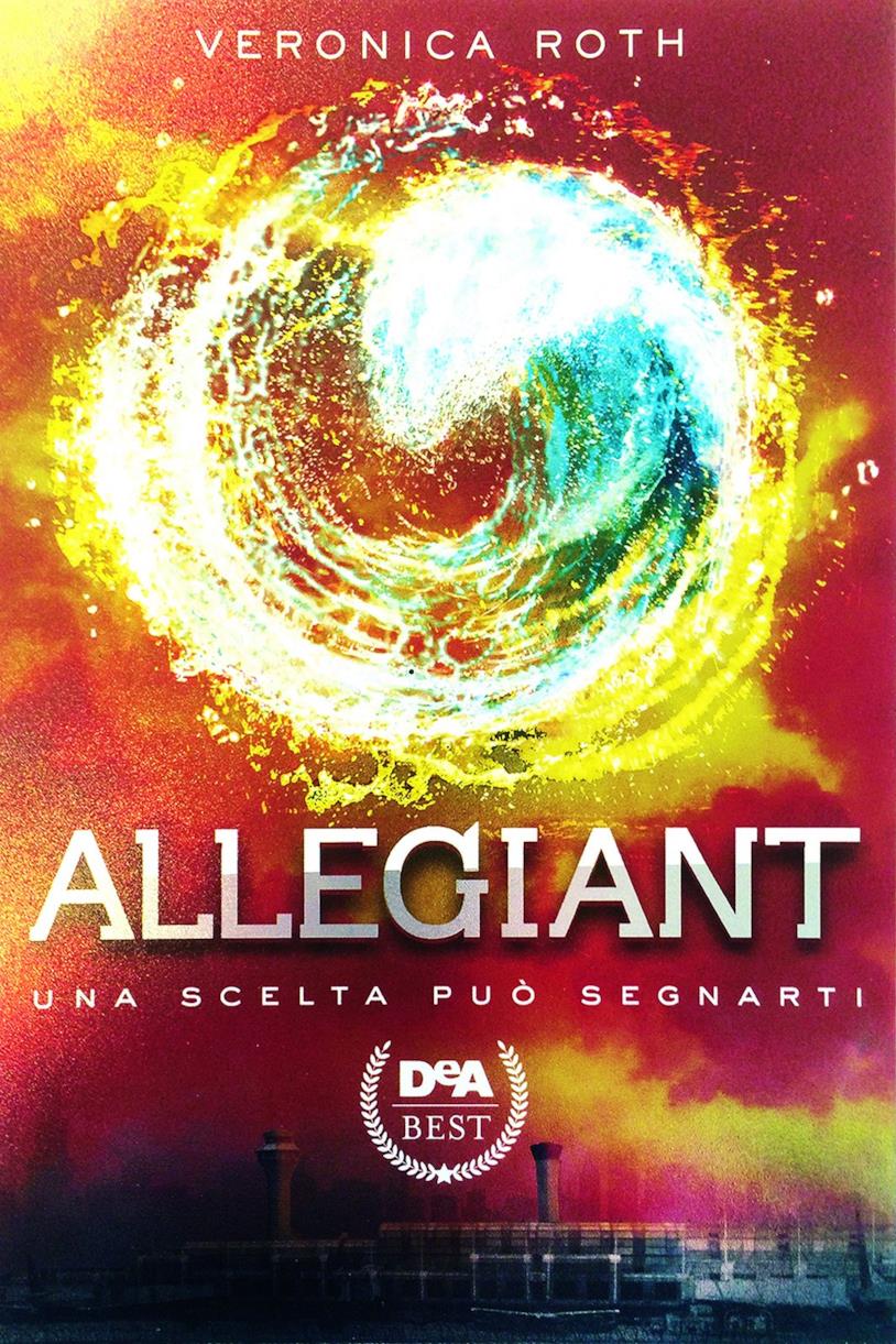 Allegiant, romanzo di Veronica Roth Allegiant