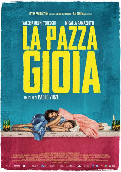 La pazza gioia di Paolo Virzì Il poster de La pazza gioia