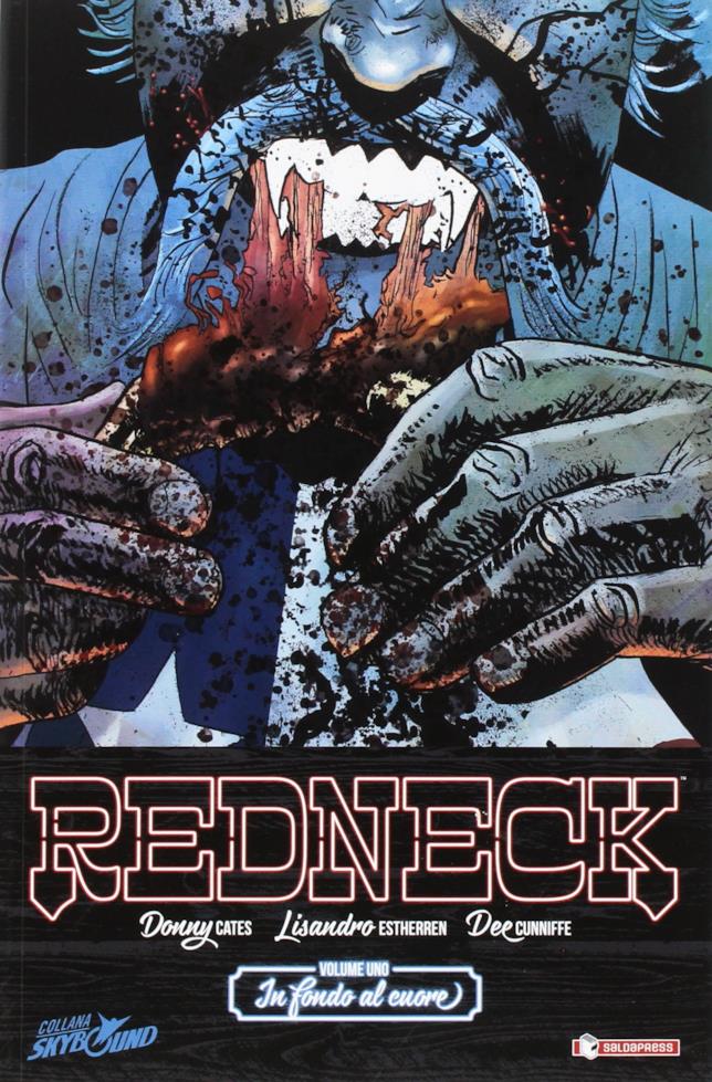 Il primo volume italiano di Redneck Redneck - In fondo al cuore