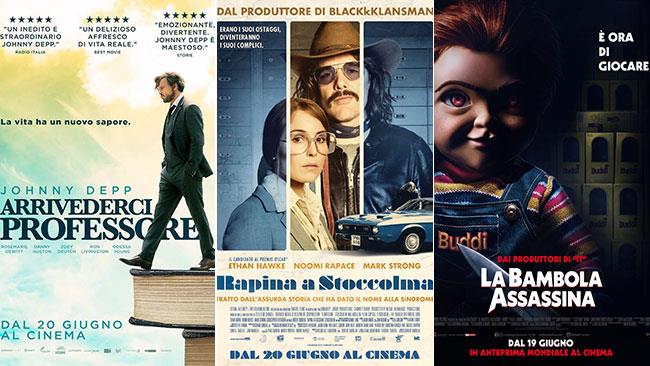 Weekend al cinema: i film in sala il 22 e 23 giugno 2019 I poster di Arrivederci professore, Rapina a Stoccolma, La bambola assassina