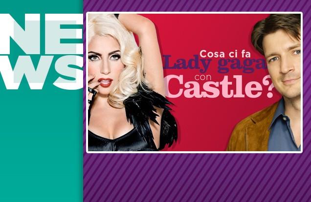 Lady Gaga canta per Castle