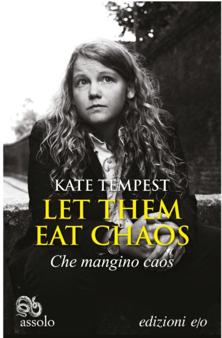 La copertina di Che Mangino Caos La copertina italiana di Che Mangino Caos con una foto di Kate Tempest