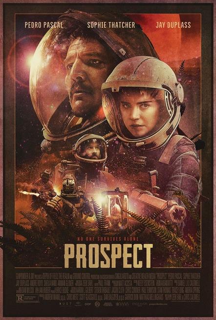 Prospect, lo sci-fi indie con protagonista Pedro Pascal Il poster ufficiale di Prospect