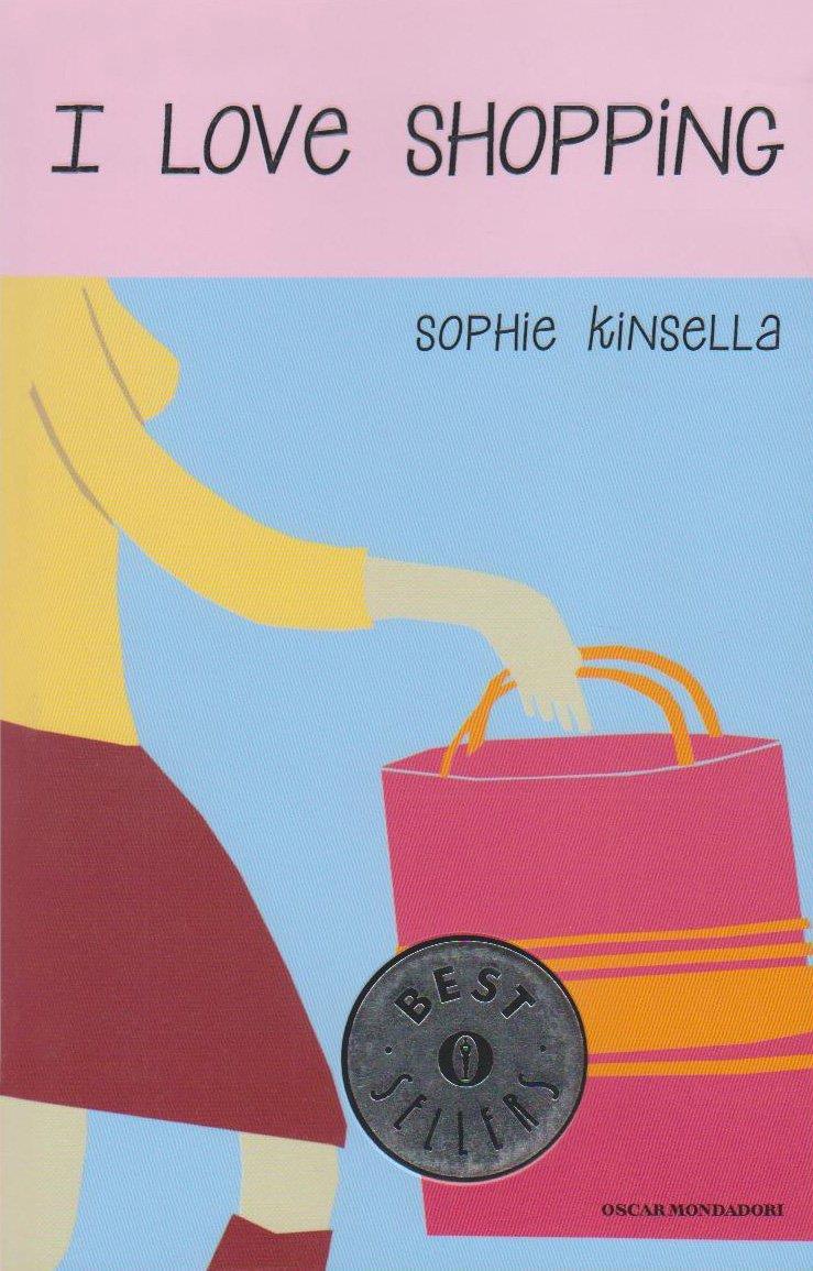 I Love Shopping di Sophie Kinsella Il romanzo I Love Shopping