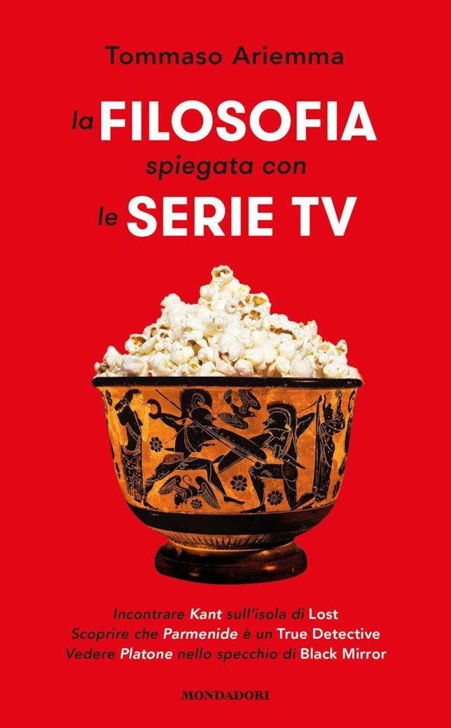 La Filosofia Spiegata con le Serie TV La Filosofia Spiegata con le Serie TV, copertina rossa