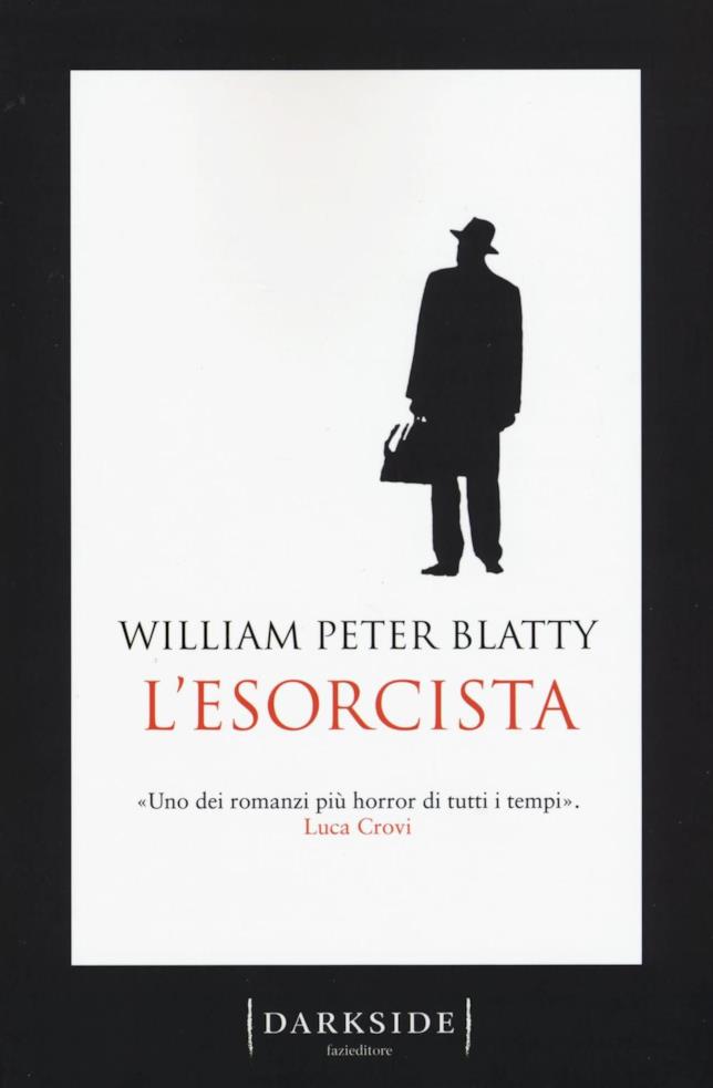William Peter Blatty ha scritto il romanzo horror L'Esorcista L'Esorcista è stato scritto da William Peter Blatty