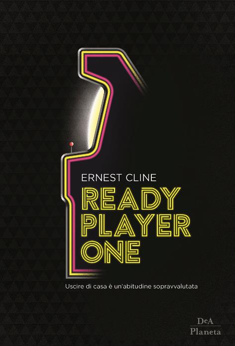 La copertina di Ready Player One La copertina italiana di Ready Player One