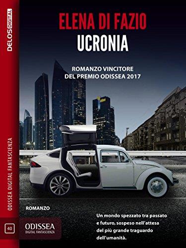 Ucronia Ucronia ha vinto il Premio Urania 2018