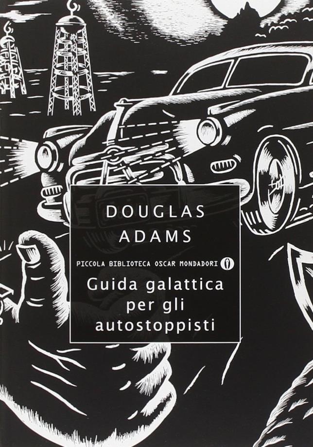 Guida galattica per gli autostoppisti Guida galattica per gli autostoppisti