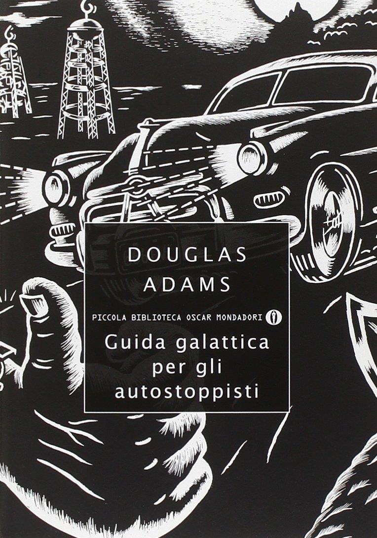 Guida galattica per gli autostoppisti Guida galattica per gli autostoppisti