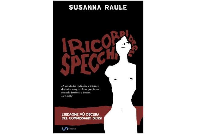 Susanna Raule e il suo ultimo romanzo con Ermanno Sensi protagonista Copertina dell'ultimo romanzo di Susanna Raule, disegnata da Armando Rossi