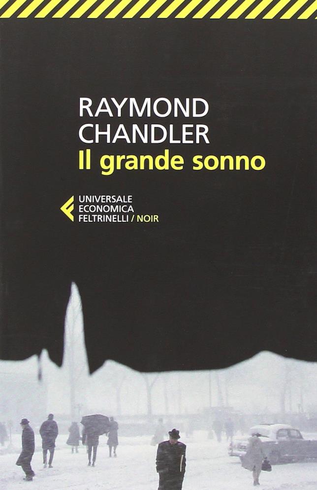 Il Grande Sonno è uno dei 20 gialli da leggere una volta nella vita Il Grande Sonno, cover